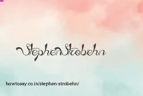 Stephen Strobehn
