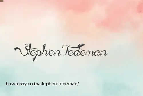 Stephen Tedeman