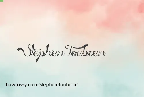 Stephen Toubren