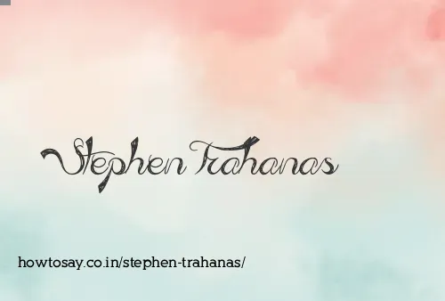 Stephen Trahanas