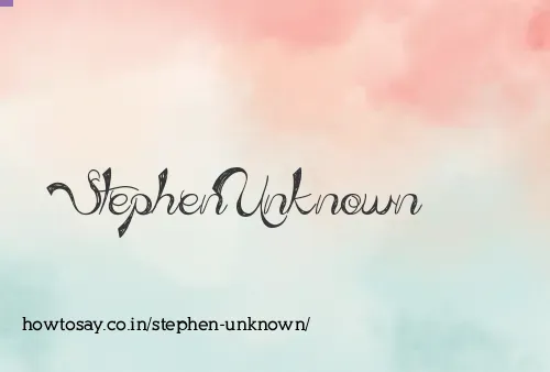 Stephen Unknown