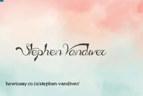 Stephen Vandiver