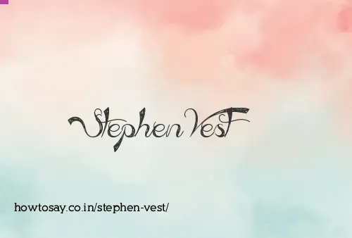 Stephen Vest