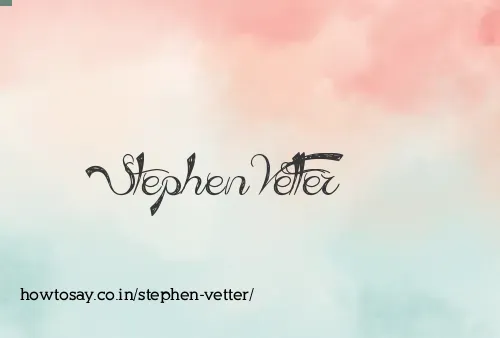 Stephen Vetter