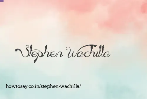 Stephen Wachilla