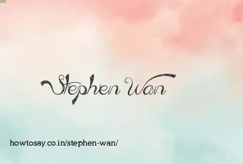 Stephen Wan
