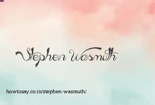 Stephen Wasmuth