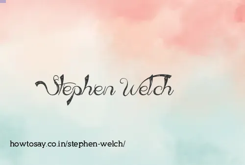 Stephen Welch