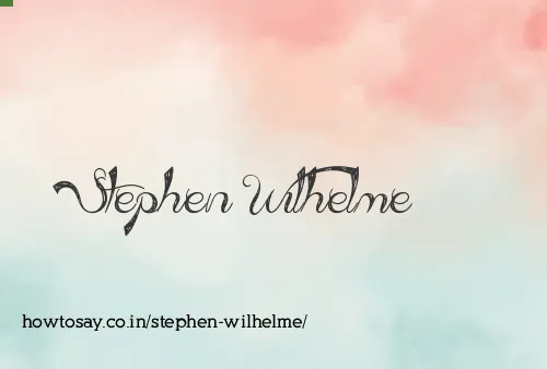 Stephen Wilhelme