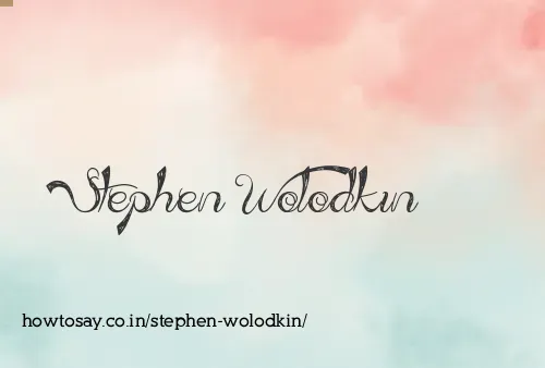 Stephen Wolodkin