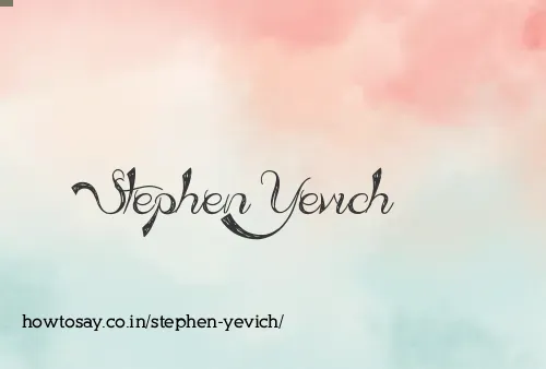 Stephen Yevich
