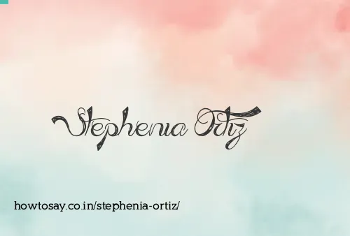 Stephenia Ortiz
