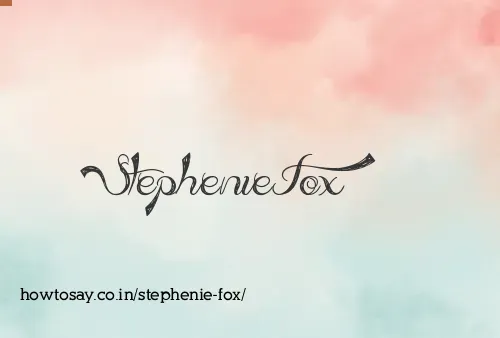 Stephenie Fox