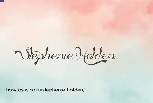 Stephenie Holden