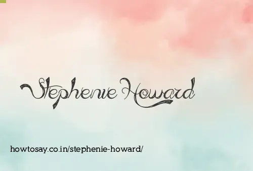 Stephenie Howard