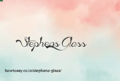 Stephens Glass
