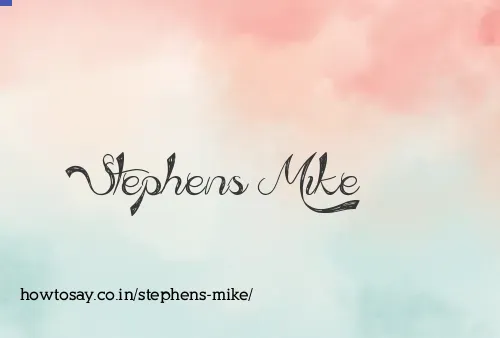 Stephens Mike