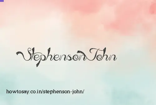 Stephenson John