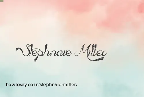 Stephnaie Miller