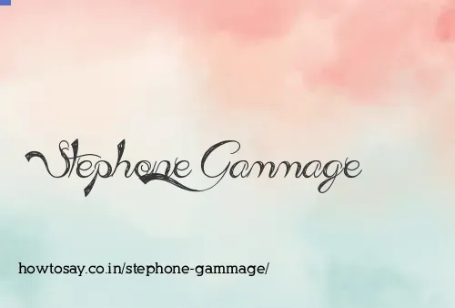 Stephone Gammage