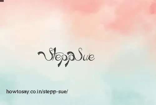 Stepp Sue