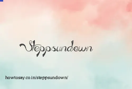 Steppsundown