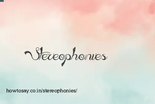 Stereophonies