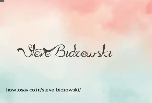 Steve Bidrowski