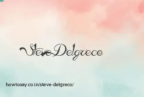Steve Delgreco