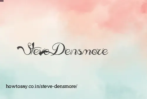 Steve Densmore