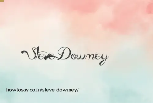 Steve Dowmey