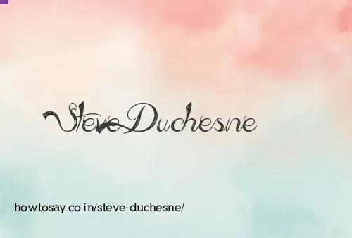 Steve Duchesne