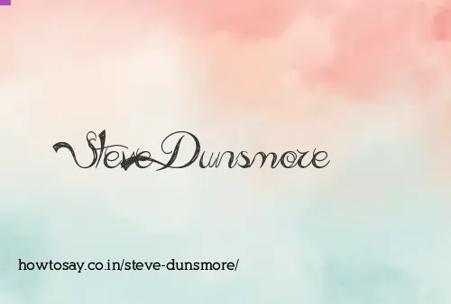 Steve Dunsmore