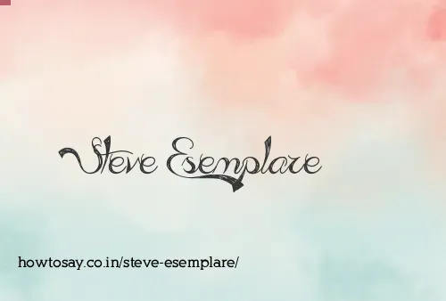 Steve Esemplare