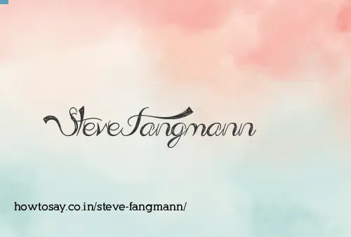 Steve Fangmann