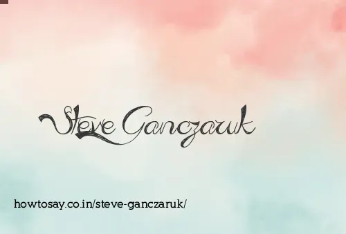 Steve Ganczaruk