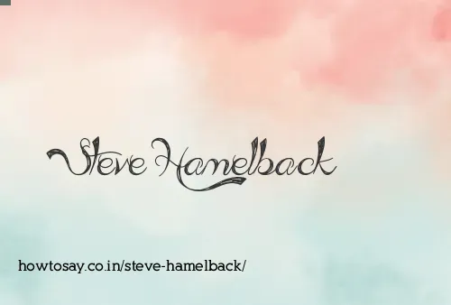 Steve Hamelback