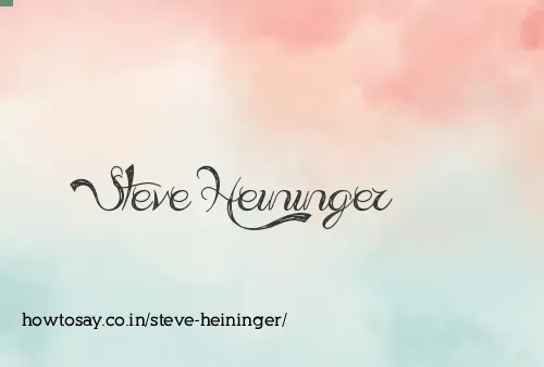 Steve Heininger
