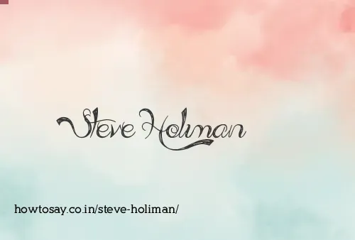Steve Holiman