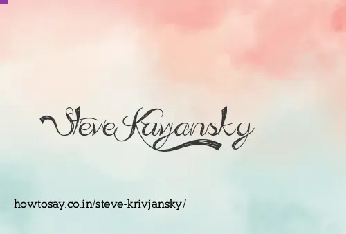 Steve Krivjansky