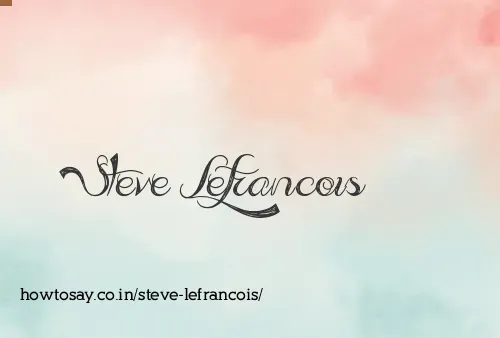 Steve Lefrancois