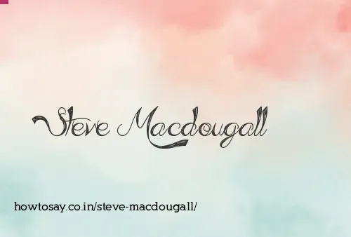 Steve Macdougall