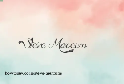 Steve Marcum