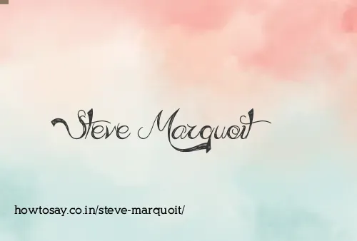 Steve Marquoit