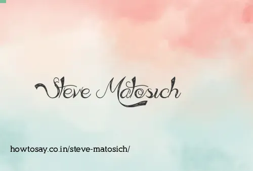 Steve Matosich