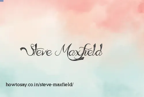 Steve Maxfield