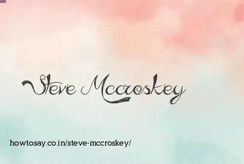 Steve Mccroskey