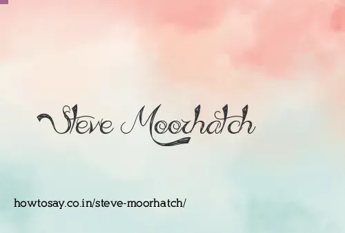 Steve Moorhatch