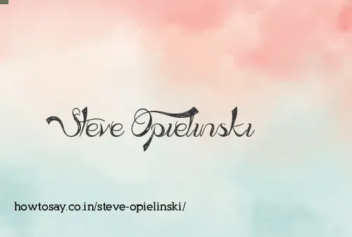 Steve Opielinski