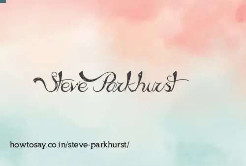 Steve Parkhurst